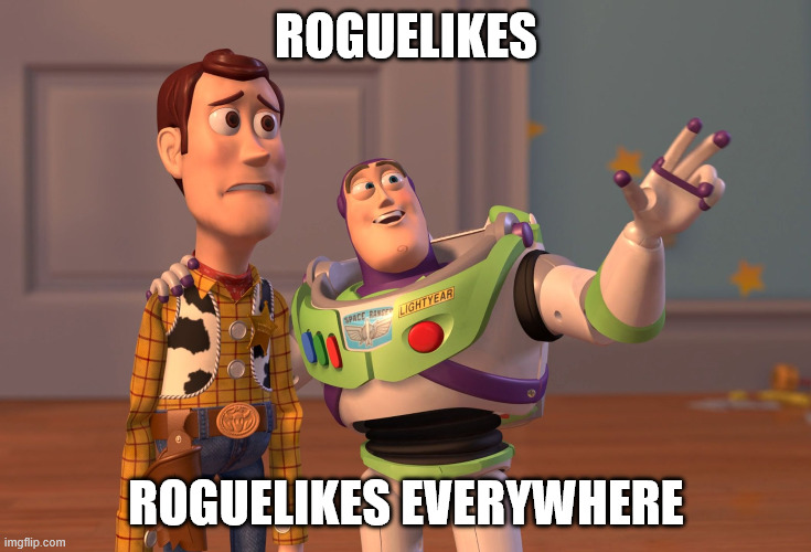Roguelikes, Roguelikes everywhere